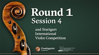 Round 1  Session 4  2nd Stuttgart International Violin Competition [upl. by Bridgid]