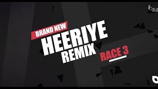 Heeriye Remix  Race 3  Dj Stella  Dj Aftab Dj Dev [upl. by Four850]