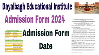 Dayalbagh Educational Institute Admission Form 202425 out how to fill form 2024 [upl. by Driskill]