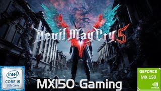 Devil May Cry 5  GeForce MX150  i5 8250u  8GB DDR4  Acer Aspire 5  Budget Gaming Laptop [upl. by Noterb]