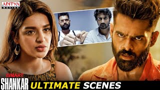 iSmart Shankar Movie Ultimate Scenes  Ram Pothineni Nabha Natesh  Nidhhi Agerwal  Aditya Movies [upl. by Ylam]