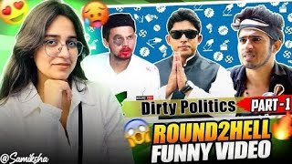 DIRTY POLITICS PART1 Reaction Round2hell R2h Samiksha Sengar [upl. by Leinaj951]