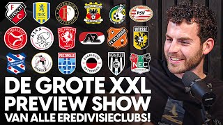 De Ultieme XXL Eredivisie 20232024 Preview Show  FC Afkicken  Mart Bruce en Wouter [upl. by Lin]