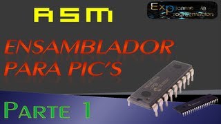 Programación en EnsambladorASM para PICIntroducción [upl. by Annaya]