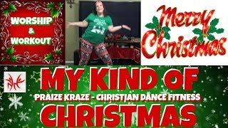 quotMy Kind of Christmasquot by Shuree Christian Christmas Zumba Praise Dance Workout Choreography [upl. by Nylimaj71]