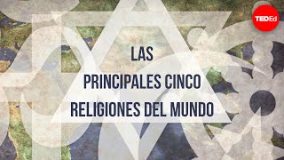 Las principales cinco religiones del mundo  John Bellaimey [upl. by Dorcas93]