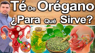 TE DE OREGANO PARA TODO  ¿Para Qué Sirve  Beneficios Para Tu Salud Y Belleza [upl. by Molly325]