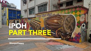 Ipoh  Part 3 [upl. by Ayocat]