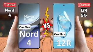 OnePlus Nord 4 Vs OnePlus 12R  Full Comparison 🔥 Techvs [upl. by Nnalyrehs]