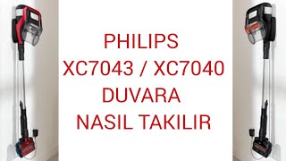 Şarjlı dikey süpürge duvara nasıl takılır montaj  Philips xc7043 xc7040 [upl. by Atilamrac284]