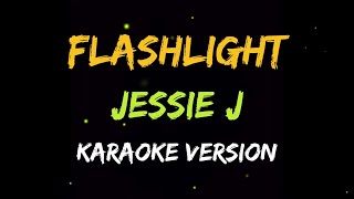 Flashlight  Jessi J karaoke Version [upl. by Arytahs]