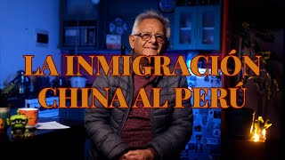 Chabelas y Buenas Tardes25 La inmigración China al Perú [upl. by Loralyn]