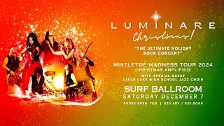 Luminare Christmas  Surf Ballroom  December 7 2024 [upl. by Ajnek130]