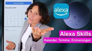 Alexa Kalender  Termine  ErinnerungenSo verpassen Sie keine Termine mehr Alexa einfach erklärt [upl. by Gainer]