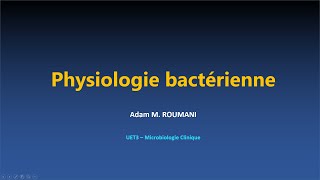 Microbio  Physiologie bactérienne [upl. by Gnurt658]