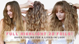 Full Highlight with 20 Foils QUICK WAY TO FOIL HIGHLIGHTS FOR A LIVEDIN LOOK [upl. by Helen]