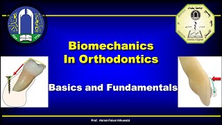 Biomechanics Fundamentals in Orthodontics [upl. by Mahla]