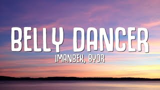 Imanbek BYOR  Belly Dancer Lyrics [upl. by Furiya]