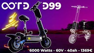 OOTD D99  Une trottinette électrique monstrueuse de 6000 watts à 1369€ [upl. by Uriiah]