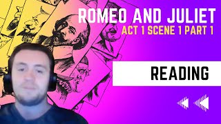 Romeo and Juliet Act 1 Scene 1 Part 1 up to Prince Escalus Reading  Classics and Chill [upl. by Aitam]