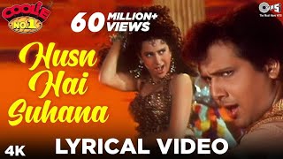 Husn Hai Suhana Lyrical Govinda amp Karisma Kapoor  Coolie No 1  90s Blockbuster Songs [upl. by Aya462]