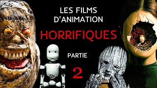 Les meilleurs films danimation horrifiques  partie 2 de vrais bons films dhorreur [upl. by Kaliope]