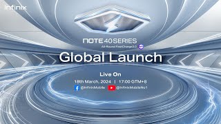 NOTE 40 SERIES Global Launch [upl. by Ainattirb111]