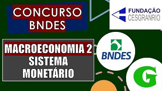 Questão 01  Macroeconomia II Sistema Monetário  Concurso do BNDES Banca Cesgranrio [upl. by Ahsienek686]