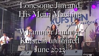 Lonesome Jim and His Mean Machine at Kufstein Unlimited June 2023 “Whammer Jammer” J Geils Band [upl. by Eema]