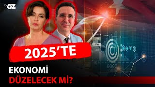 2025’TE EKONOMİ DÜZELECEK Mİ [upl. by Ynattir]