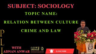 Relation Between Culture Crime and Law sociology llb1 study bs pu bzu ajk law lawlectures [upl. by Rufe]