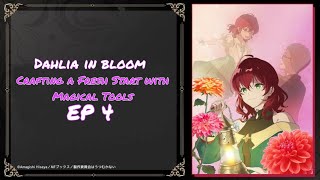 Dahlia in bloom season 1 episode 4 English sub release date [upl. by Avevoneg]