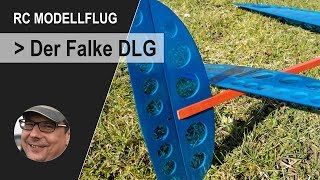 RC Modellflug  Der Falke DLG  Segelflieger selber bauen und fliegen [upl. by Asial]