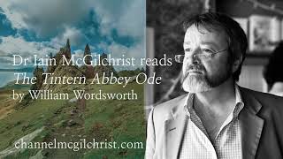 Daily Poetry Readings 35 The Tintern Abbey Ode by William Wordsworth read by Dr Iain McGilchrist [upl. by Sacks58]