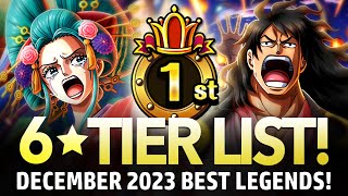 ★6 TIER LIST Best Legends December 2023 ONE PIECE Treasure Cruise [upl. by Verne]