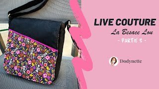 REPLAY  Live couture Besace Lou  partie 5 [upl. by Anahs100]