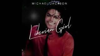 LIBERIAN GIRL MICHAEL JACKSON REMIX DJ CLO THE WEST MIX [upl. by Care]