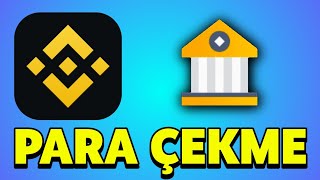 Binance Hesabundan Banka Hesabina Para Çekme [upl. by Vel186]