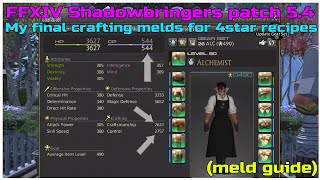 My final crafting melds for 4star recipes FFXIV Shadowbringers patch 54 [upl. by Anniala945]