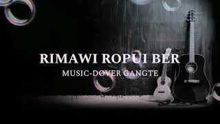 rimawi ropui ber lyrics karoke [upl. by Weiman]