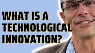 Innovation Definition What Is A Technological Innovation And What Are Some Innovation Examples [upl. by Lugar]