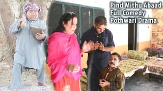 Pind Mithu Abaad New Pothwari Drama Full Comedy Shahzada Ghaffar Shahnaz khan Episode 2 Pothwar Plus [upl. by Maxie994]