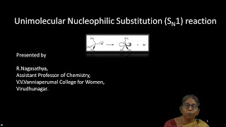 Unimolecular Nucleophilic Substitution S N 1 reaction [upl. by Araj354]