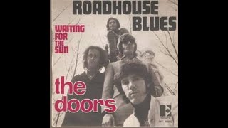 Roadhouse Blues  The Doors [upl. by Ibba96]