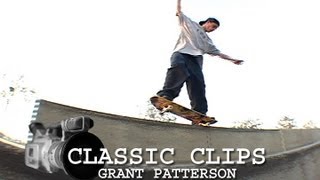 Grant Patterson Skateboarding Classic Clips 60 Canadian [upl. by Emrich]