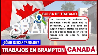 🎢 Trabajos en Brampton Canadá 20222023  BOLSA de trabajo  Vacantes de EMPLEO en el EXTRANJERO [upl. by Annuahs]