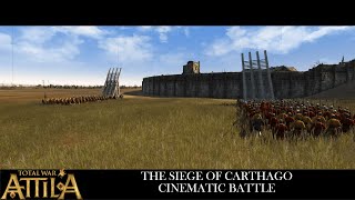 Total War Attila  The Siege of Carthago  Roman Expedition vs Vandalic Kingdom  Cinematic Battle [upl. by Ronda117]