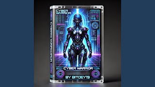 Cyber Warrior [upl. by Zashin127]