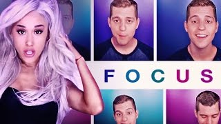 FOCUS  ARIANA GRANDE  Acapella Cover [upl. by Brocklin132]