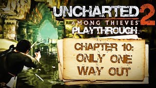 Uncharted 2 Among Thieves PS3  Chapter 10 Only One Way Out  Playthrough Gameplay [upl. by Paik381]